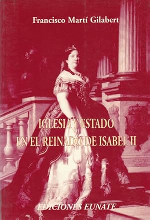 Imagen del vendedor de Iglesia y Estado en el reinado de Isabel II a la venta por Librera Cajn Desastre