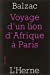 Image du vendeur pour Le voyage d'un lion d'Afrique à Paris : Suivi de Guide-Ane à l'usage des animaux qui veulent parvenir aux honneurs [FRENCH LANGUAGE - Soft Cover ] mis en vente par booksXpress