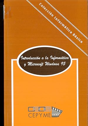 Immagine del venditore per MANUAL DE INTRODUCCION A LA INFORMATICA Y MICROSOFT WINDOWS 95 venduto da Papel y Letras