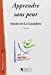 Seller image for Apprendre sans peur [FRENCH LANGUAGE - Soft Cover ] for sale by booksXpress