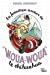 Bild des Verkufers fr La fantastique aventure de Woua-Woua le chihuahua [FRENCH LANGUAGE - Soft Cover ] zum Verkauf von booksXpress