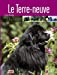 Bild des Verkufers fr Le Terre-neuve (French Edition) [FRENCH LANGUAGE - Soft Cover ] zum Verkauf von booksXpress