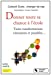 Image du vendeur pour Donner toute sa chance   l'©cole (French Edition) [FRENCH LANGUAGE - Soft Cover ] mis en vente par booksXpress