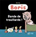Image du vendeur pour Boris (French Edition) [FRENCH LANGUAGE - Hardcover ] mis en vente par booksXpress