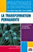 Image du vendeur pour La transformation permanente [FRENCH LANGUAGE - Soft Cover ] mis en vente par booksXpress