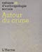 Image du vendeur pour Autour du crime [FRENCH LANGUAGE - Soft Cover ] mis en vente par booksXpress