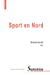 Bild des Verkufers fr Sport en Nord (French Edition) [FRENCH LANGUAGE - Soft Cover ] zum Verkauf von booksXpress