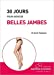 Bild des Verkufers fr 30 jours pour avoir de belles jambes [FRENCH LANGUAGE - Soft Cover ] zum Verkauf von booksXpress