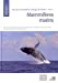 Seller image for Atlas des Mammifères Sauvages de France: Volume 1: Les Mammifères Marins de France [FRENCH LANGUAGE - Soft Cover ] for sale by booksXpress