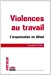 Seller image for Violences au travail [FRENCH LANGUAGE - Soft Cover ] for sale by booksXpress