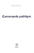 Image du vendeur pour Commande publique (French Edition) [FRENCH LANGUAGE - Soft Cover ] mis en vente par booksXpress