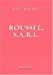 Seller image for Roussel sarl [FRENCH LANGUAGE - Soft Cover ] for sale by booksXpress