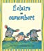 Bild des Verkufers fr Eclairs au camembert (French Edition) [FRENCH LANGUAGE - No Binding ] zum Verkauf von booksXpress