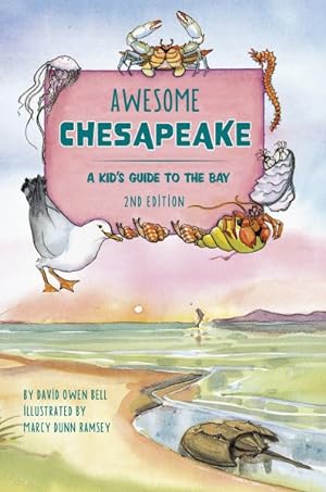 Seller image for Awesome Chesapeake : A Kid's Guide to the Bay for sale by GreatBookPrices