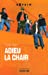 Imagen del vendedor de Adieu la chair (French Edition) [FRENCH LANGUAGE - Soft Cover ] a la venta por booksXpress