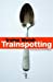 Seller image for Trainspotting [FRENCH LANGUAGE - Soft Cover ] for sale by booksXpress
