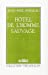 Bild des Verkufers fr Hotel de l'homme sauvage (Collection "Theatrales") (French Edition) [FRENCH LANGUAGE - Soft Cover ] zum Verkauf von booksXpress