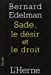 Seller image for Sade, le désir et le droit [FRENCH LANGUAGE - Soft Cover ] for sale by booksXpress