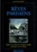 Image du vendeur pour R ªves parisiens (French Edition) [FRENCH LANGUAGE - Soft Cover ] mis en vente par booksXpress