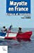 Bild des Verkufers fr Mayotte en France : Enjeux et tensions [FRENCH LANGUAGE - Soft Cover ] zum Verkauf von booksXpress