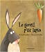 Bild des Verkufers fr Le Gentil P'tit Lapin [FRENCH LANGUAGE - No Binding ] zum Verkauf von booksXpress