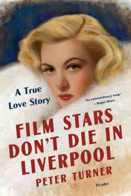 Seller image for Film Stars Don't Die in Liverpool: A True Love Story (Paperback or Softback) for sale by BargainBookStores