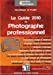 Seller image for Le guide 2010 du photographe professionnel [FRENCH LANGUAGE - Soft Cover ] for sale by booksXpress