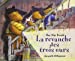 Seller image for La revanche des trois ours [FRENCH LANGUAGE - No Binding ] for sale by booksXpress