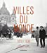 Imagen del vendedor de Villes du monde [FRENCH LANGUAGE - Soft Cover ] a la venta por booksXpress