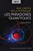 Seller image for Aux limites de la physique : les paradoxes quantiques [FRENCH LANGUAGE - Soft Cover ] for sale by booksXpress