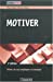 Seller image for motiver (2e édition) [FRENCH LANGUAGE - Soft Cover ] for sale by booksXpress