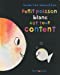 Seller image for Petit poisson blanc est tout content [FRENCH LANGUAGE - Soft Cover ] for sale by booksXpress