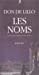 Seller image for Les Noms [FRENCH LANGUAGE - Soft Cover ] for sale by booksXpress