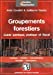 Seller image for groupements forestiers ; guide juridique, pratique et fiscal [FRENCH LANGUAGE - Soft Cover ] for sale by booksXpress