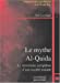Bild des Verkufers fr le mythe al-qaida ; le terrorisme symptome d'une societe malade " [FRENCH LANGUAGE - Soft Cover ] zum Verkauf von booksXpress