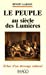 Seller image for Le peuple au siecle des Lumieres: Echec d'un dressage culturel (De memoire vive) (French Edition) [FRENCH LANGUAGE - Soft Cover ] for sale by booksXpress