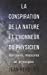 Image du vendeur pour La conspiration de la nature et l'honneur du physicien : Horizons, mesures et principes [FRENCH LANGUAGE - Soft Cover ] mis en vente par booksXpress