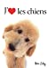 Imagen del vendedor de J'adore les chiens [FRENCH LANGUAGE - Soft Cover ] a la venta por booksXpress