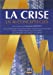 Bild des Verkufers fr La crise en 40 concepts clés (2e édition) [FRENCH LANGUAGE - Soft Cover ] zum Verkauf von booksXpress