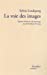 Seller image for La voie des images : Quatre histoires de tournage au printemps-©t© 1944 [FRENCH LANGUAGE - Soft Cover ] for sale by booksXpress