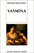 Seller image for Yasmina [FRENCH LANGUAGE - Soft Cover ] for sale by booksXpress