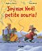 Immagine del venditore per Joyeux Noël petite souris ! [FRENCH LANGUAGE - No Binding ] venduto da booksXpress