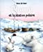 Image du vendeur pour Plume et la station polaire [FRENCH LANGUAGE - No Binding ] mis en vente par booksXpress