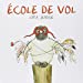 Bild des Verkufers fr Ecole de Vol [FRENCH LANGUAGE - No Binding ] zum Verkauf von booksXpress