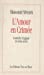 Seller image for L'amour en Crimée. Comédie tragique en trois actes [FRENCH LANGUAGE - Soft Cover ] for sale by booksXpress