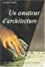 Image du vendeur pour Un amateur d architecture (French Edition) [FRENCH LANGUAGE - Soft Cover ] mis en vente par booksXpress
