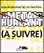 Bild des Verkufers fr Métal hurlant - A suivre [FRENCH LANGUAGE - Hardcover ] zum Verkauf von booksXpress