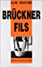 Bild des Verkufers fr Bruckner-fils (French Edition) [FRENCH LANGUAGE - Soft Cover ] zum Verkauf von booksXpress