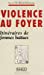 Seller image for La violence au foyer: Itineraires de femmes battues (French Edition) [FRENCH LANGUAGE - Soft Cover ] for sale by booksXpress