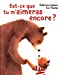 Bild des Verkufers fr Est-ce que tu m'aimeras encore ? [FRENCH LANGUAGE - Soft Cover ] zum Verkauf von booksXpress